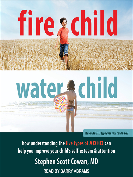 Title details for Fire Child, Water Child by Stephen Scott Cowan, MD - Available